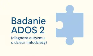 Badanie ADOS 2: diagnoza autyzmu u dzieci i młodzieży. Symboliczny element układanki.