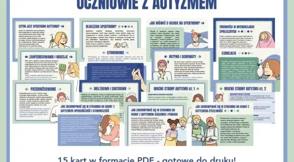 Poznaj cechy autyzmu: spektrum, stimowanie, echolalia, meltdown, mocne strony i jak budować relacje. 15 kart PDF.